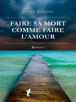 cover image of Faire sa mort comme faire l'amour